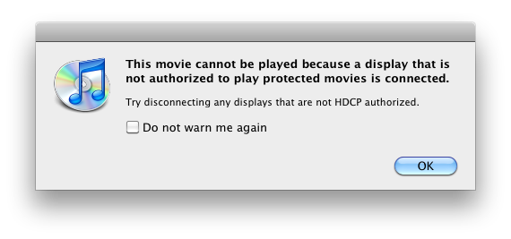 iTunes says: This movie cannot play because iTunes is requiring HDCP copy protection and making my not-so-old TV useless for iTunes video watching